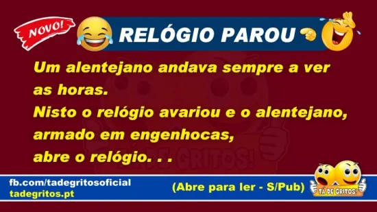 ANEDOTA: O RELÓGIO DO ALENTEJANO AVARIOU