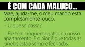 ANEDOTA: CADA MALUCO COM A SUA PANCADA