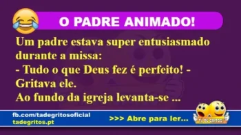 ANEDOTA: O PADRE ANIMADO!