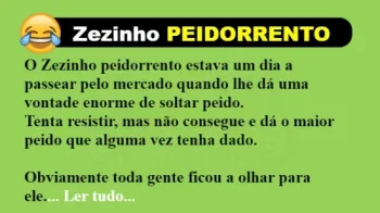 ANEDOTA: Zezinho PEIDORRENTO