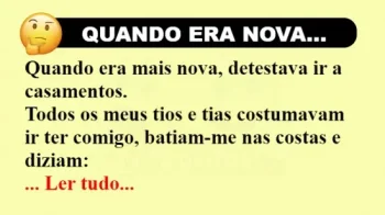 ANEDOTA: QUANDO ERA NOVA...