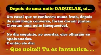ANEDOTA: Depois de uma noite daquelas uiiii?