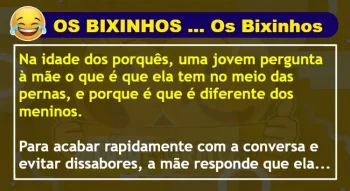 ANEDOTA: OS BIXINHOS... Os Bixinhos